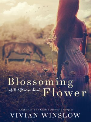 cover image of Blossoming Flower, Wildflowers Book 1